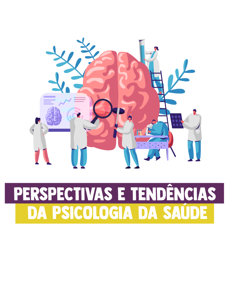 Perspectivas e Tendências da Psicologia da Saúde
